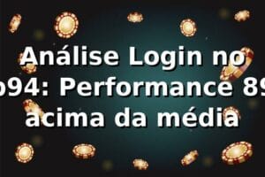 Análise Login no p94: Performance 89% acima da média 📊